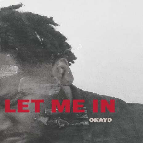 Let Me In | Boomplay Music