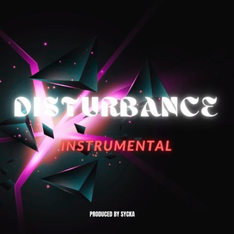 DISTURBANCE (INSTRUMENTAL) | Boomplay Music