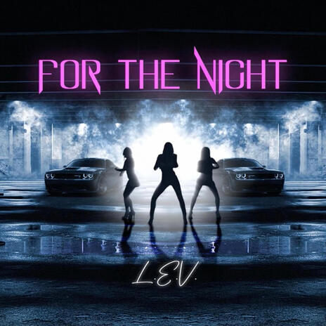 For The Night | Boomplay Music