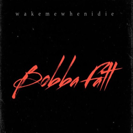 Bobba Fatt | Boomplay Music