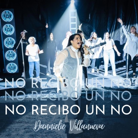 No Recibo Un No | Boomplay Music