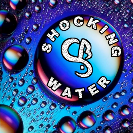 Shocking Water | Boomplay Music