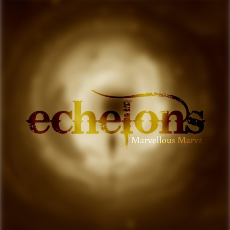 Echelons | Boomplay Music