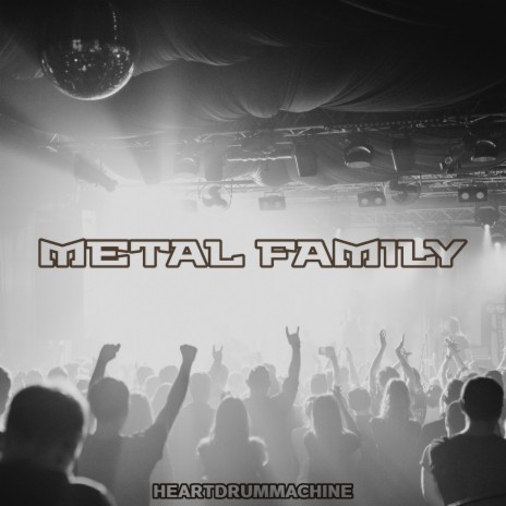 Metal Family | Boomplay Music