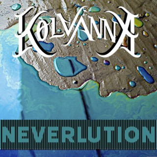 Kolvanna Neverlution Lyrics