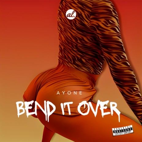 Bend It Over | Boomplay Music