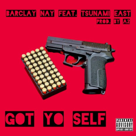 Got Yo Self ft. Tsunami East