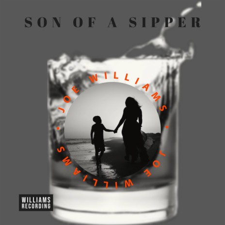 Son of a Sipper | Boomplay Music