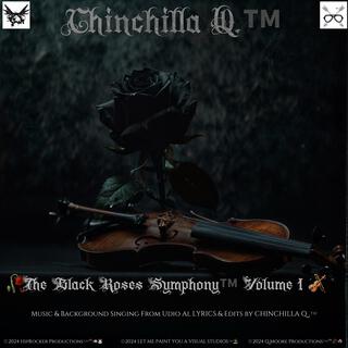 The Black Roses Symphony™️ Volume 1