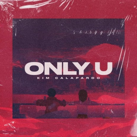Only U | Boomplay Music
