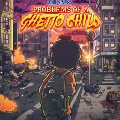 Problems of a Ghetto Child | Boomplay Music