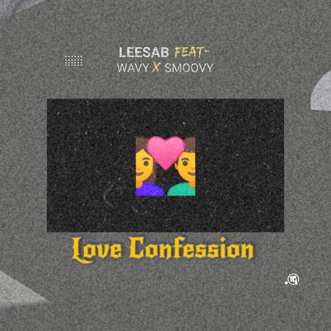 Love Confession (feat. wavy & smoovy) | Boomplay Music