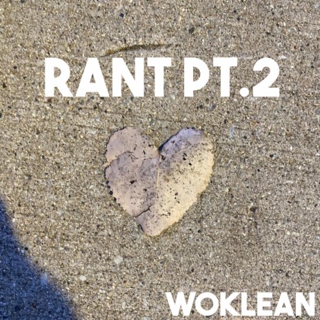 Rant, Pt. 2 | Boomplay Music
