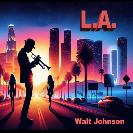 L.A. | Boomplay Music