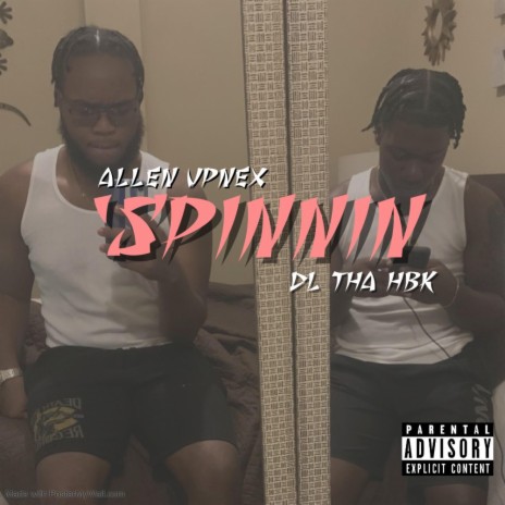 'Spinnin ft. Dl Tha Hbk