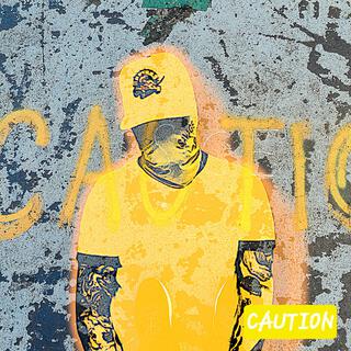 Caution