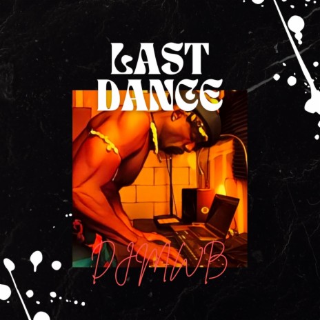 Last Dance | Boomplay Music