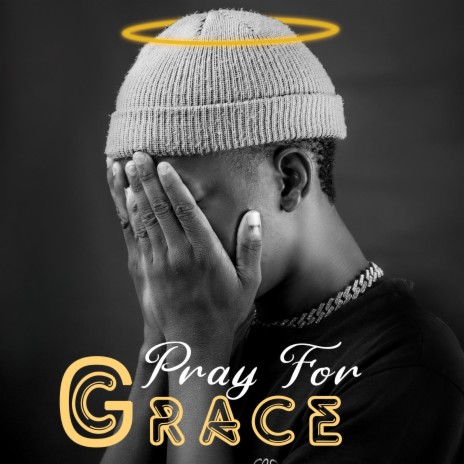 Pray For Grace | Boomplay Music