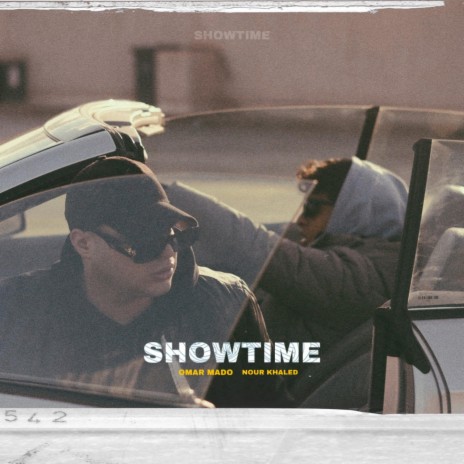 SHOWTIME ft. Nour Khaled | Boomplay Music