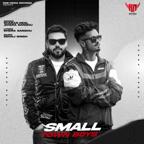 Small Town Boys ft. Shera Sandhu | Boomplay Music