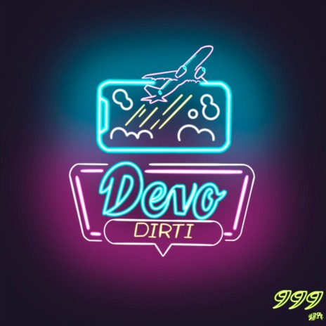 DEVO DIRTI | Boomplay Music