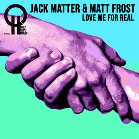 Love Me For Real ft. Matt Frost | Boomplay Music