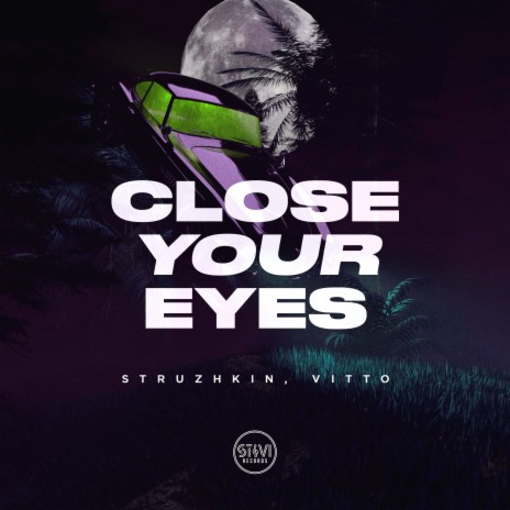Close Your Eyes ft. Vitto | Boomplay Music
