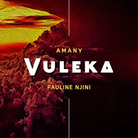 Vuleka ft. Pauline Njini