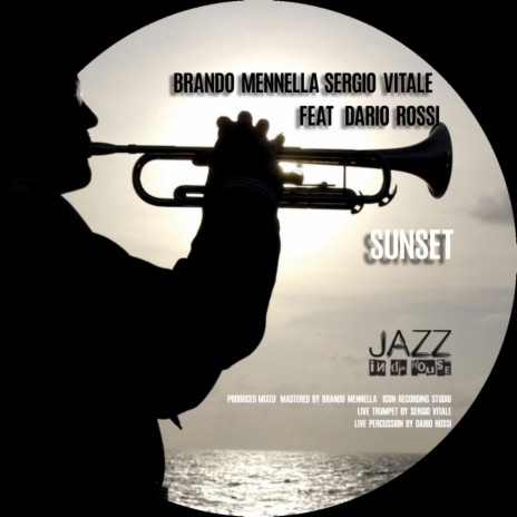Sunset (Super Jazz Trumpet & Percussion Mix) ft. Sergio Vitale & Dario Rossi | Boomplay Music