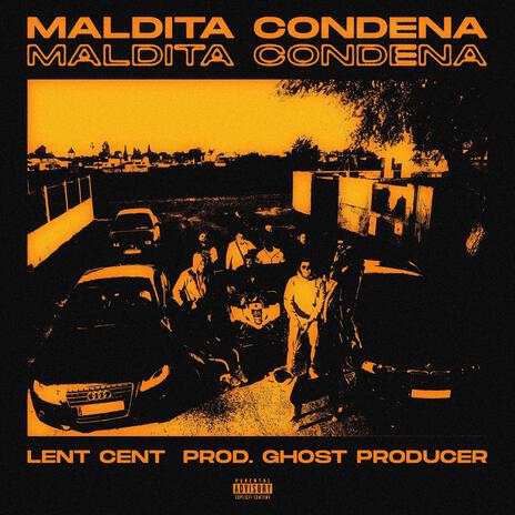 Maldita Condena | Boomplay Music