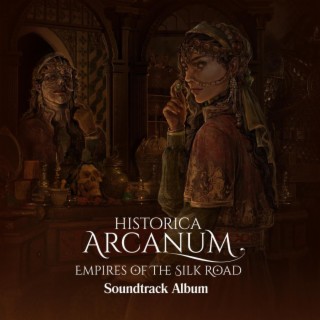 Historica Arcanum: Empires of the Silk Road (Original Game Soundtrack)