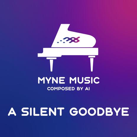 A Silent Goodbye | Boomplay Music