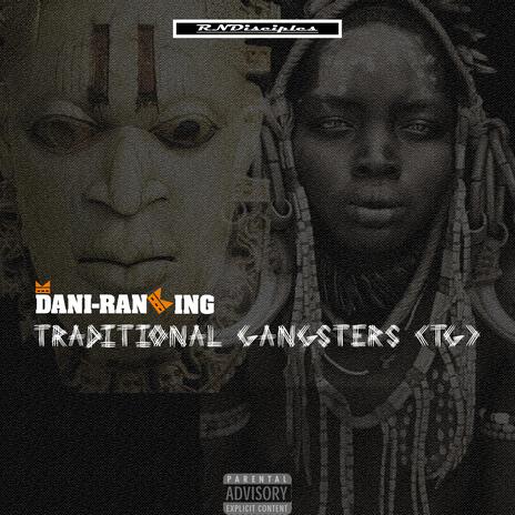 Traditional Gangsters (TG) | Boomplay Music