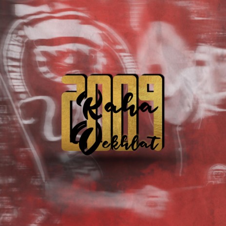 2009 Raha Dekhlat | Boomplay Music