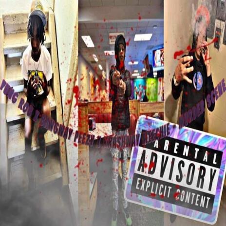 Yung Rob (Murder Scene) ft. Bangway Peezy & Krashway Meechie | Boomplay Music