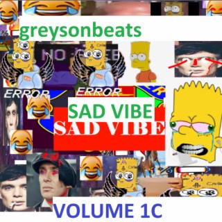 Sad Vibe Volume 1C