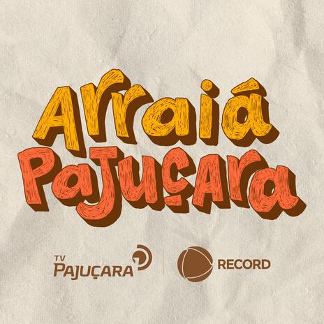 Arraiá Pajuçara 2024 | Boomplay Music