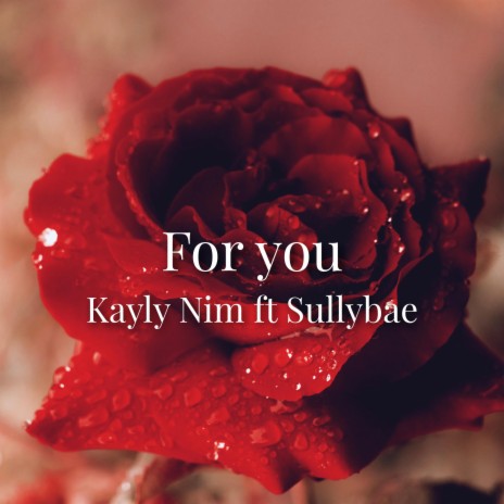 For You (feat. Kayly Nim)