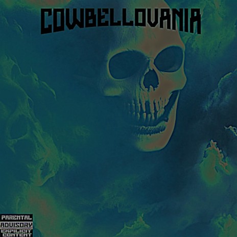Cowbellovania | Boomplay Music