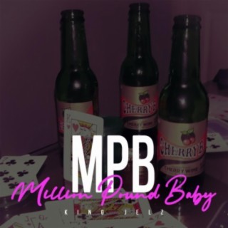 MPB (Million Pound Baby)