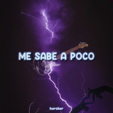 Me Sabe a Poco | Boomplay Music