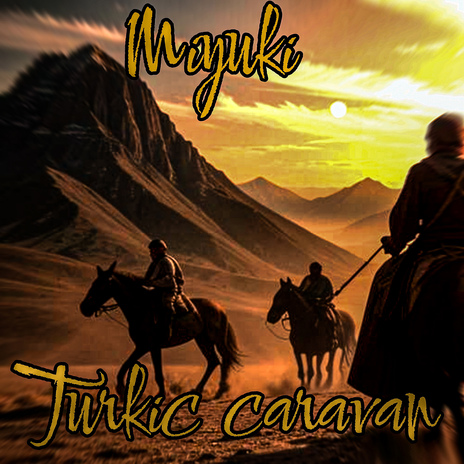 Turkic Caravan | Boomplay Music