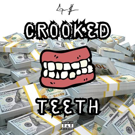 Crooked Teeth | Boomplay Music