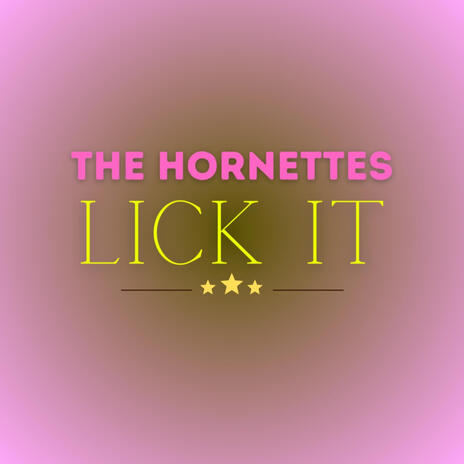 Lick It (The Hornettes) | Boomplay Music