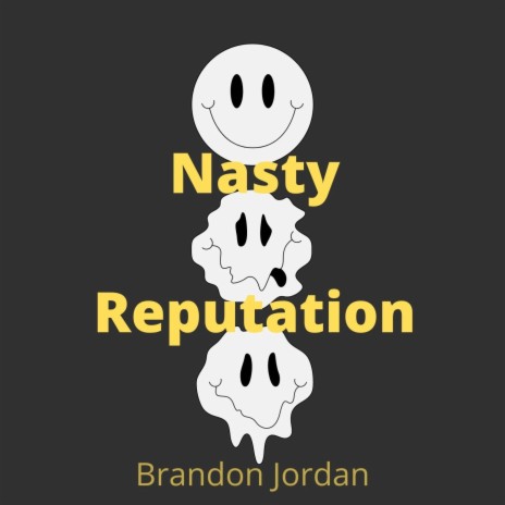 Nasty Reputation | Boomplay Music