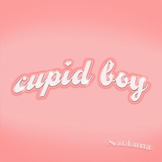 cupid boy lyrics | Boomplay Music