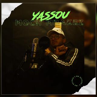 YASSOU - Mouch Mrakez