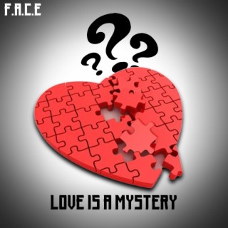 Love is a Mystery