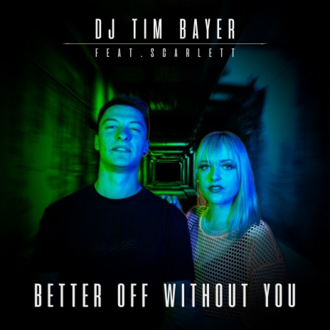 Better Off Without You ft. Scarlett | Boomplay Music