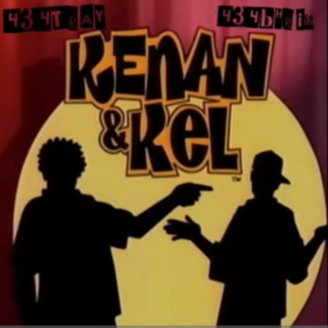 Kenan & kel ft. 434BHRISS | Boomplay Music